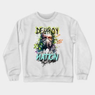 Street Art: Destroy Nation Graffiti Tagging Crewneck Sweatshirt